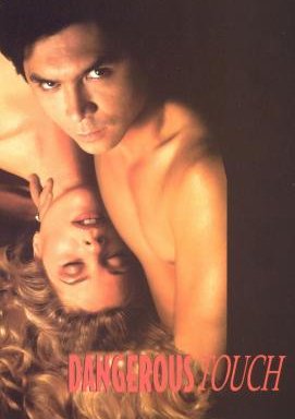 Dangerous Touch