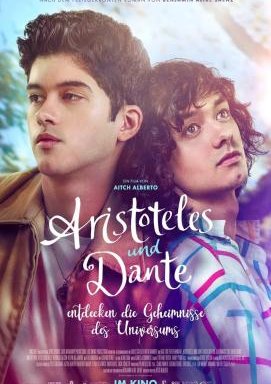 Aristoteles und Dante entdecken die Geheimnisse des Universums