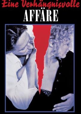 Eine verhängnisvolle Affäre