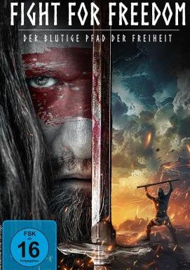 Fight for Freedom - Der blutige Pfad der Freiheit