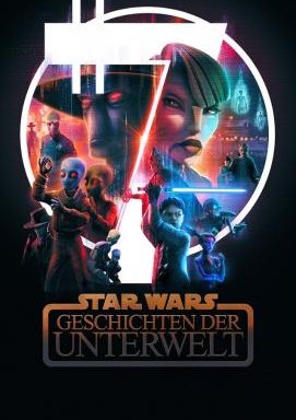 Star Wars: Geschichten der Unterwelt - Staffel 1