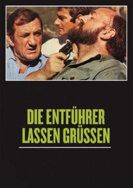 Die Entführer lassen grüßen