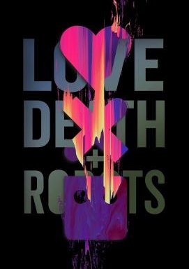 Love, Death & Robots - Staffel 4