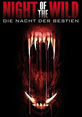 Night of the Wild - Die Nacht der Bestien