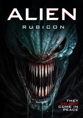 Alien Rubicon - Sie kommen nicht in Frieden