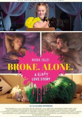 Broke. Alone. - A Kinky Love Story