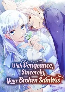 With Vengeance, Sincerely, Your Broken Saintness - Staffel 1 *Subbed*