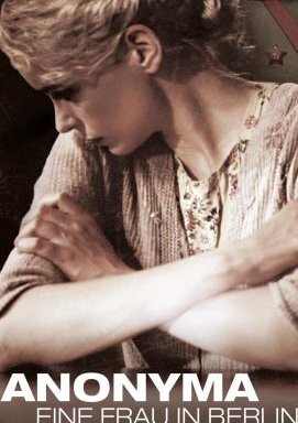 Anonyma - Eine Frau in Berlin