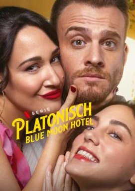 Platonisch: Blue Moon Hotel - Staffel 1
