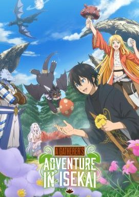 A Gatherer's Adventure in Isekai - Staffel 1