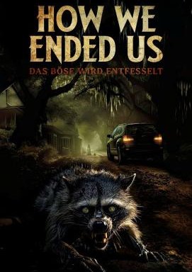 How We Ended Us - Das Böse wird entfesselt