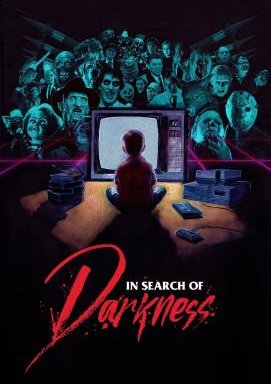 In Search of Darkness - Eine Reise durch den Horrorfilm der 80er Jahre