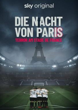Die Nacht von Paris - Terror am Stade de France