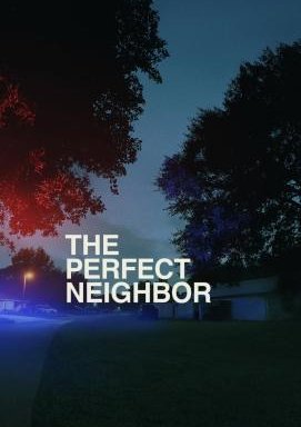 The Perfect Neighbor - Ein Gesetz und seine Folgen