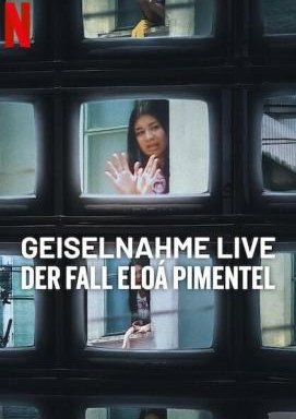 Geiselnahme live: Der Fall Eloá Pimentel
