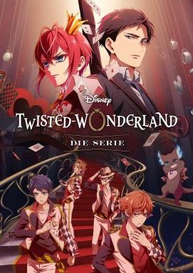 Disney Twisted-Wonderland: Die Serie - Staffel 1
