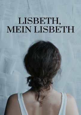 Lisbeth, mein Lisbeth